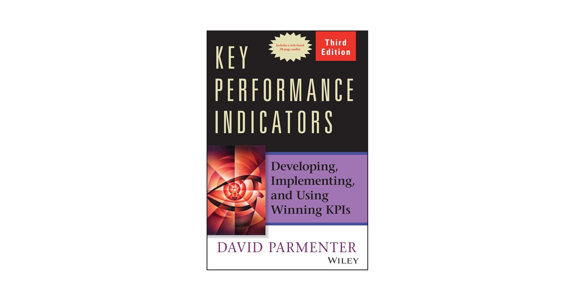 Key Performance Indicators: Developing， Implementing， and Using Winning KPIs Amazon.com: Key Performance Indicators: Developing